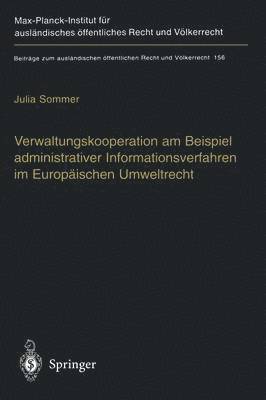 Julia Sommer - Verwaltungskooperation am Beispiel administrativer Informationsverfahren im Europäischen Umweltrecht, Häftad