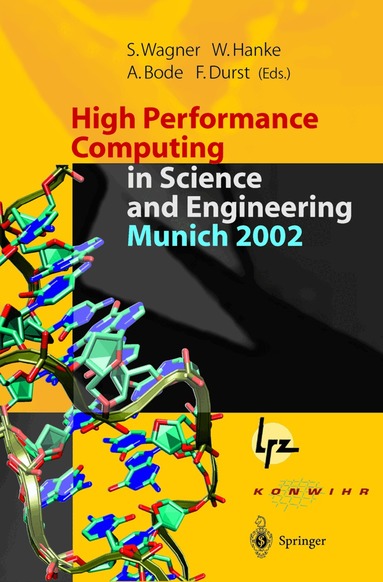 Siegfried Wagner, Werner Hanke, Arndt Bode, Franz Durst - High Performance Computing in Science and Engineering, Munich 2002, Häftad