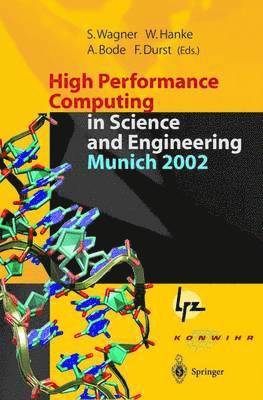High Performance Computing in Science and Engineering, Munich 2002 1