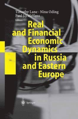 Real and Financial Economic Dynamics in Russia and Eastern Europe 1