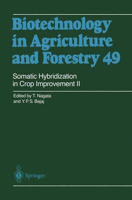 Somatic Hybridization in Crop Improvement II 1