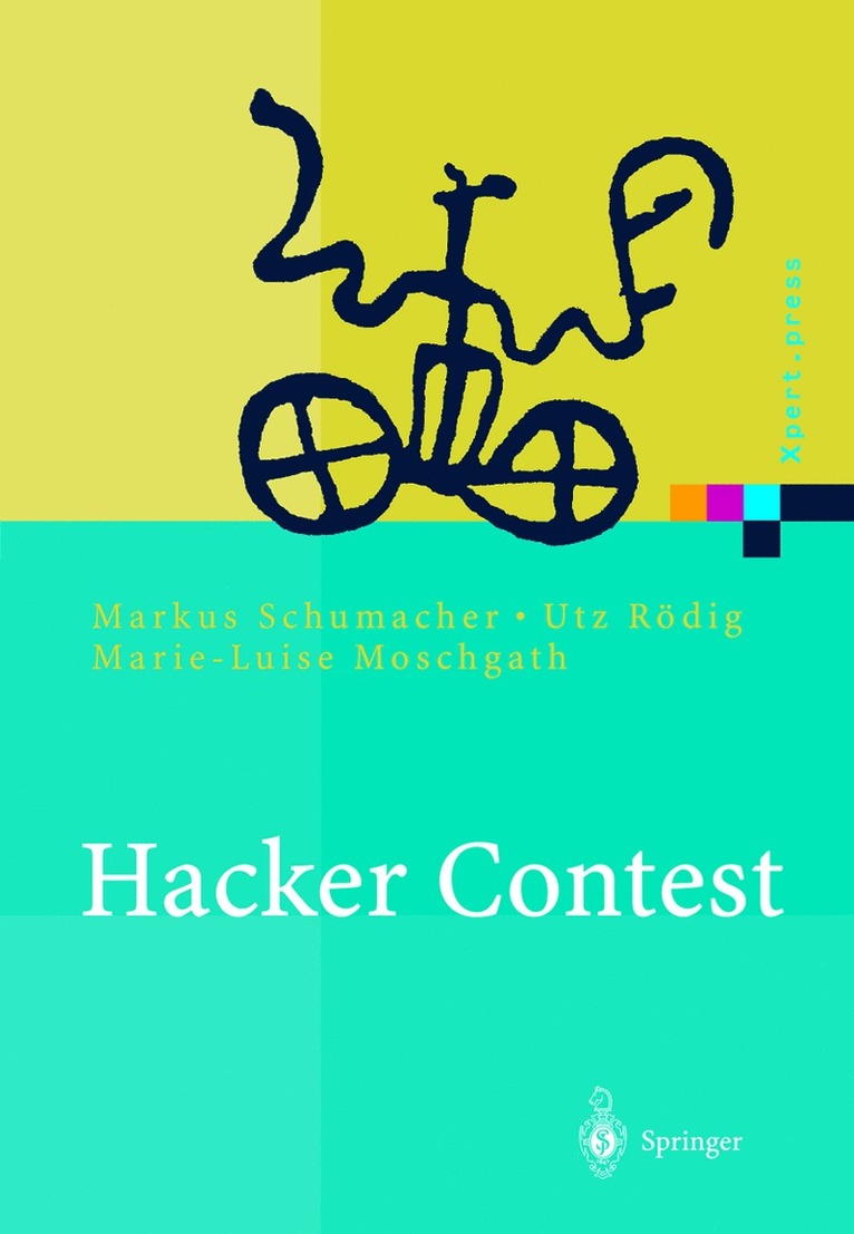 Markus Schumacher, Utz Roedig, Marie-Luise Moschgath - Hacker Contest, Häftad