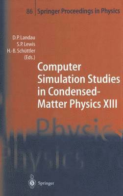 Computer Simulation Studies in Condensed-Matter Physics XIII 1
