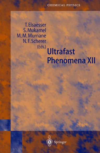 T. Elsaesser, S. Mukamel, M.M. Murnane, N.F. Scherer - Ultrafast Phenomena XII, Häftad