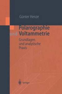 bokomslag Polarographie und Voltammetrie