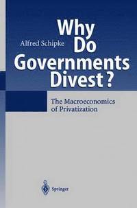 bokomslag Why Do Governments Divest?