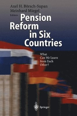 Pension Reform in Six Countries 1