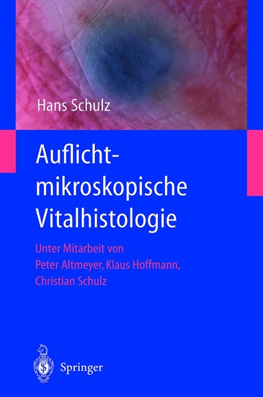 Hans Schulz - Auflichtmikroskopische Vitalhistologie, Häftad