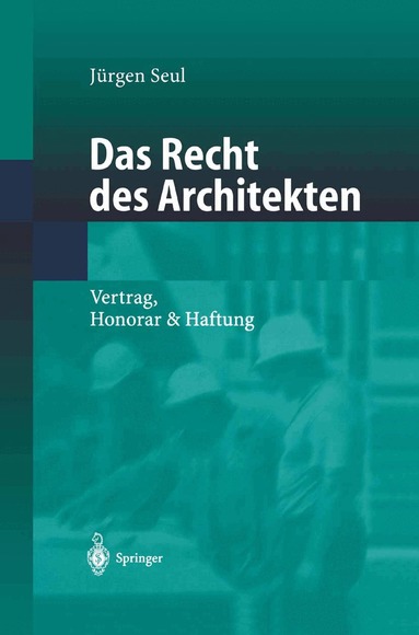 Jürgen Seul - Das Recht des Architekten, Häftad