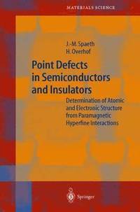 bokomslag Point Defects in Semiconductors and Insulators