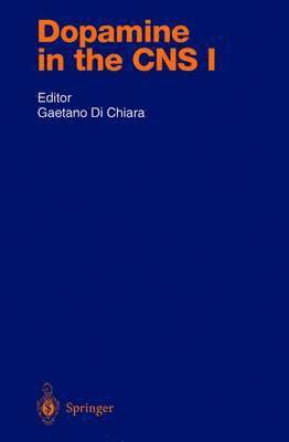 Gaetano Di Chiara - Dopamine in the CNS I, Häftad
