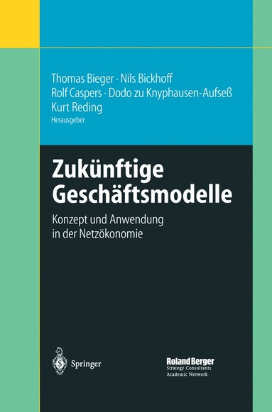 Thomas Bieger, Nils Bickhoff, Rolf Caspers, Dodo Knyphausen-Aufseß, Kurt Reding - Zukünftige Geschäftsmodelle, Häftad