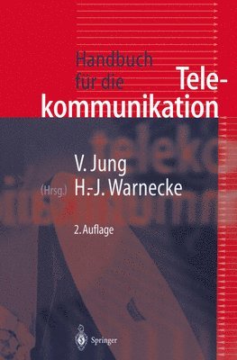 Volker Jung, Hans-Jürgen Warnecke - Handbuch für die Telekommunikation, Häftad