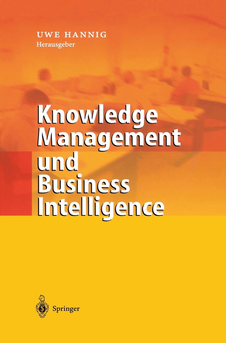 Uwe Hannig - Knowledge Management und Business Intelligence, Häftad