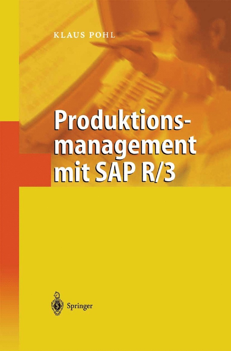 Klaus Pohl - Produktionsmanagement mit SAP R/3, Häftad