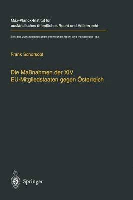 Frank Schorkopf - Die Maßnahmen der XIV EU-Mitgliedstaaten gegen Österreich, Häftad