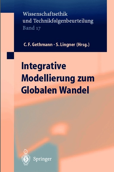 Carl Friedrich Gethmann, Stephan Lingner - Integrative Modellierung zum Globalen Wandel, Häftad