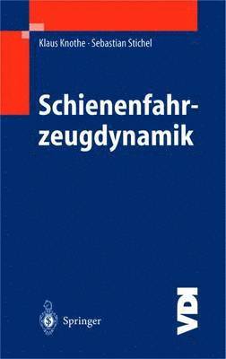 Schienenfahrzeugdynamik 1