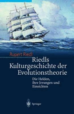 Riedls Kulturgeschichte der Evolutionstheorie 1