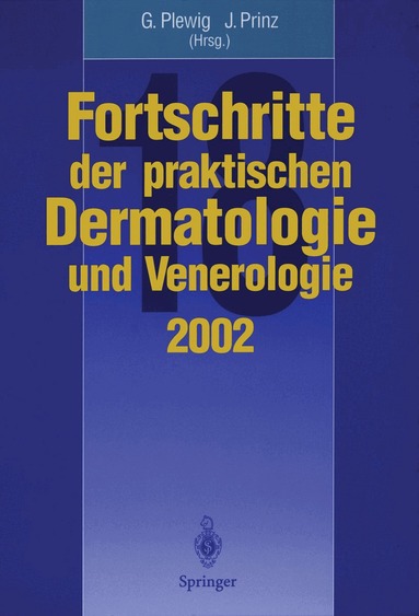 Gerd Plewig, Jörg Christoph Prinz - Fortschritte der praktischen Dermatologie und Venerologie, Häftad
