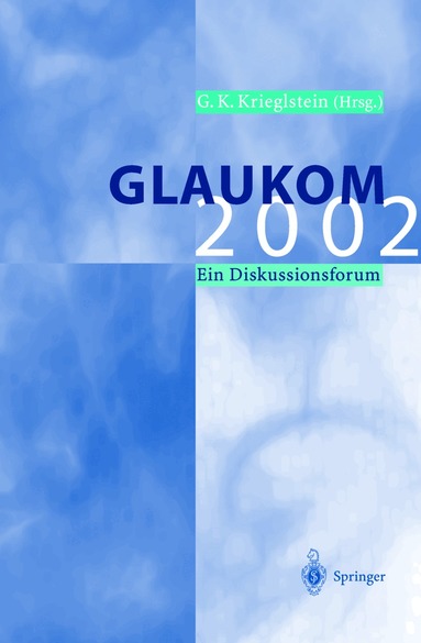 Günter K. Krieglstein - Glaukom 2002, Häftad
