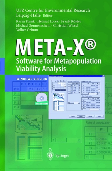 Karin Frank, Helmut Lorek, Frank Köster, Michael Sonnenschein, Christian Wissel, Volker Grimm, UFZ-Centre for Environmental Research Leipzig-Halle - META-X®-Software for Metapopulation Viability Analysis, Häftad