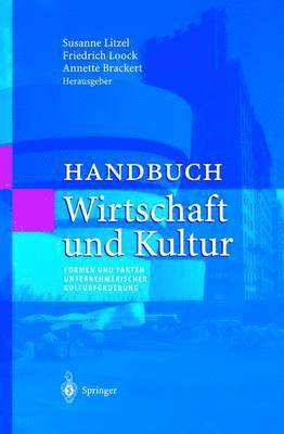 Susanne Litzel, Friedrich Loock, Annette Brackert - Handbuch Wirtschaft und Kultur, Häftad