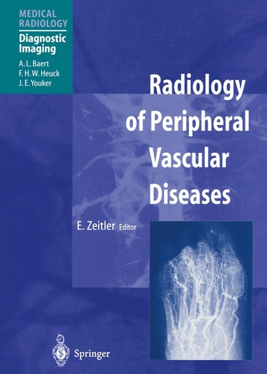 E. Zeitler - Radiology of Peripheral Vascular Diseases, Häftad