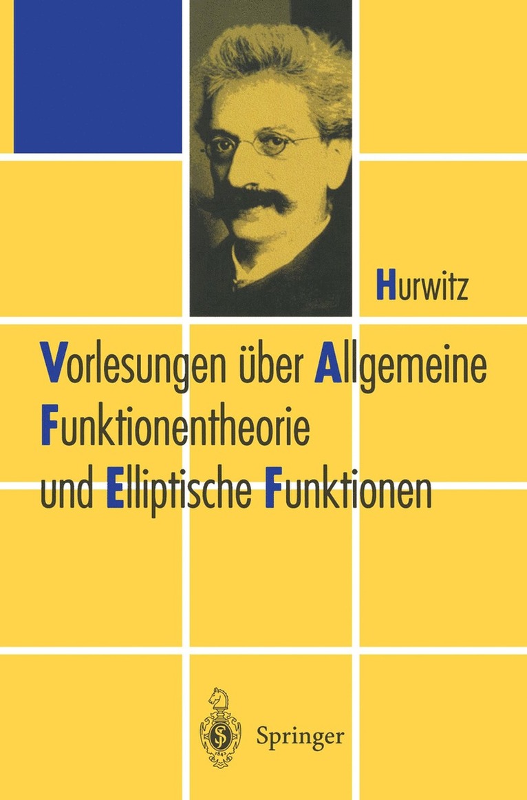 Vorlesungen ber Allgemeine Funktionen-theorie und Elliptische Funktionen 1