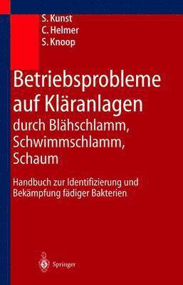 bokomslag Betriebsprobleme auf Kläranlagen durch Blähschlamm, Schwimmschlamm, Schaum