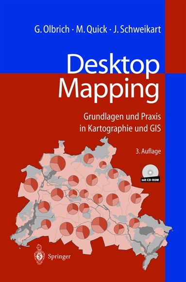 Gerold Olbrich, Michael Quick, Jürgen Schweikart - Desktop Mapping, Häftad