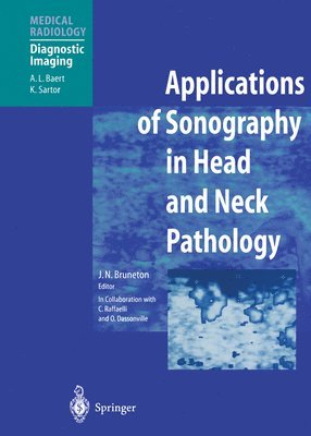 J.N. Bruneton, J. N. Bruneton - Applications of Sonography in Head and Neck Pathology, Häftad