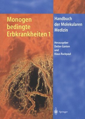 Monogen bedingte Erbkrankheiten 1 1