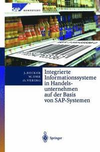 bokomslag Integrierte Informationssysteme in Handelsunternehmen auf der Basis von SAP-Systemen
