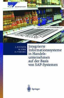Integrierte Informationssysteme in Handelsunternehmen auf der Basis von SAP-Systemen 1