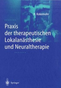 bokomslag Praxis der therapeutischen Lokalansthesie und Neuraltherapie