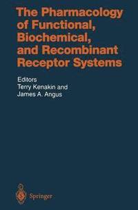 bokomslag The Pharmacology of Functional, Biochemical, and Recombinant Receptor Systems