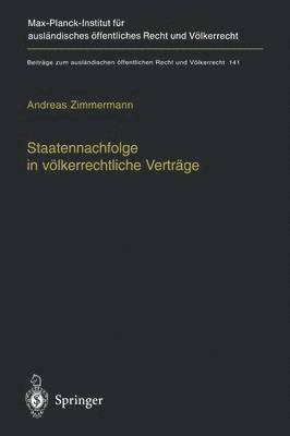 Andreas Zimmermann - Staatennachfolge in völkerrechtliche Verträge, Häftad