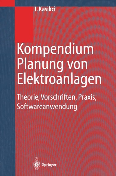 Ismail Kasikci - Kompendium Planung von Elektroanlagen, Häftad