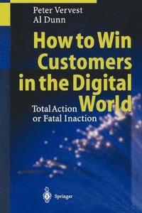 bokomslag How to Win Customers in the Digital World