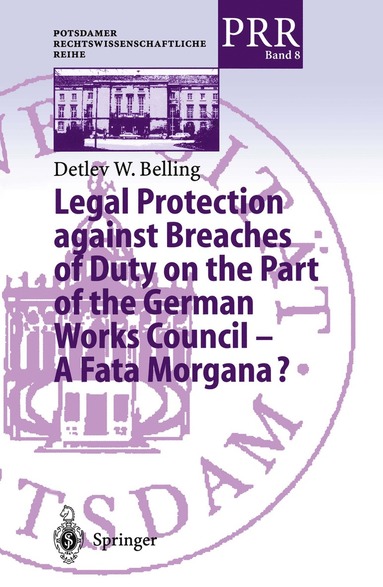 bokomslag Legal Protection against Breaches of Duty on the Part of the German Works Council - A Fata Morgana?