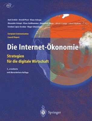 Axel Zerdick, Klaus Schrape, Alexander Artope, Klaus Goldhammer, Dominik K. Heger, Ulrich T. Lange, Eckart Vierkant, Esteban Lopez-Escobar, Roger Silverstone - Die Internet-Ökonomie, Häftad