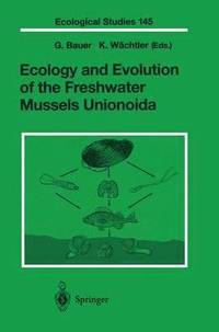 bokomslag Ecology and Evolution of the Freshwater Mussels Unionoida