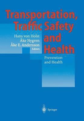 bokomslag Transportation, Traffic Safety and Health  Prevention and Health