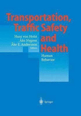 Transportation, Traffic Safety and Health - Human Behavior 1