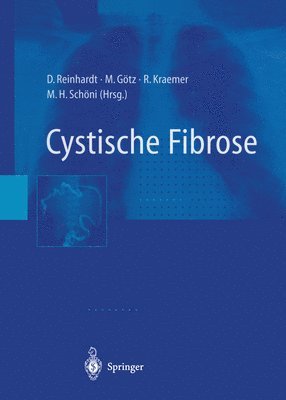 D. Reinhardt, M. Götz, R. Kraemer, M. Schöni - Cystische Fibrose, Häftad