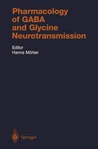 bokomslag Pharmacology of GABA and Glycine Neurotransmission