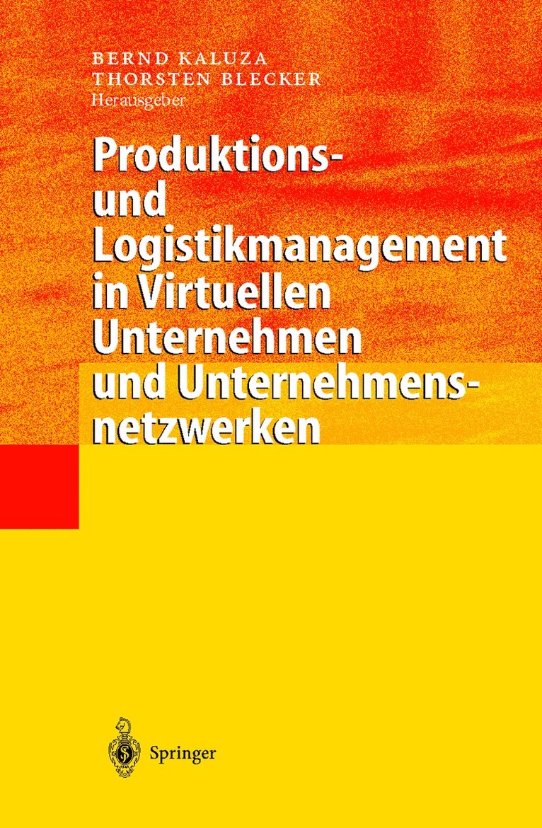 Produktions- und Logistikmanagement in Virtuellen Unternehmen und Unternehmensnetzwerken 1