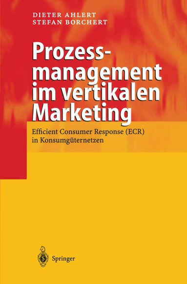 Dieter Ahlert, Stefan Borchert - Prozessmanagement im vertikalen Marketing, Häftad