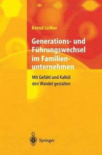 bokomslag Generations- und Führungswechsel im Familienunternehmen